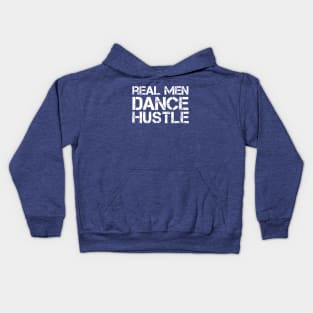 Real Men Dance Hustle Kids Hoodie